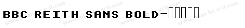 BBC REITH SANS BOLD字体转换